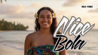 Nice Bola Solo Vibez 2025