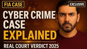 Real Cyber Crime Case Explained | FIA Investigation & Court Verdict 2025