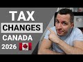 Important Tax CHANGES In CANADA For 2026 What You NEED To Know