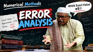 Error Analysis | Numerical Methods | DIU Students | True Error, Relative Error & Percentage Error