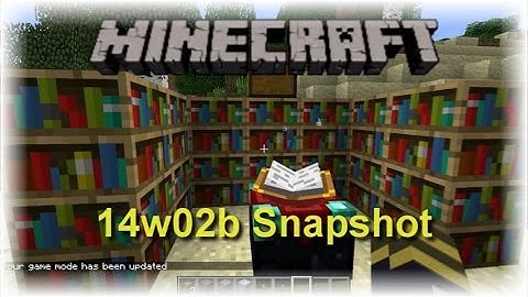 Minecraft Snapshot - 14w02b