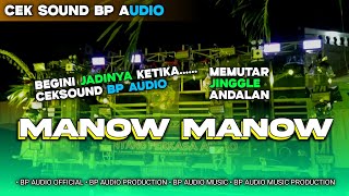 BEGINI JADINYA KETIKA BP AUDIO MEMUTAR JINGGLE ANDALAN DI SBSW MANOW MANOW ‼️