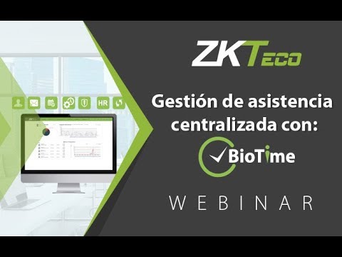 Webinar: Gestión de asistencia centralizada con BioTime7.0 (28 Feb 2018)