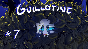 Guillotine • HawkAsh MAP • Part 7 (old)