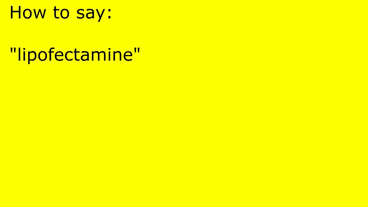 How to pronounce lipofectamine