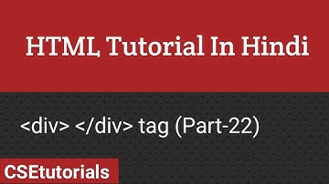 HTML Tutorial In Hindi | Div tag in HTML (Part-22)