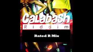 Calabash Riddim (Rated R Mix) Reggae