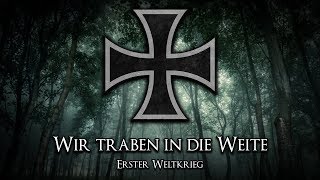  wir Traben In Die Weite  Hurra Viktoria  Soldatenlied liedtext 