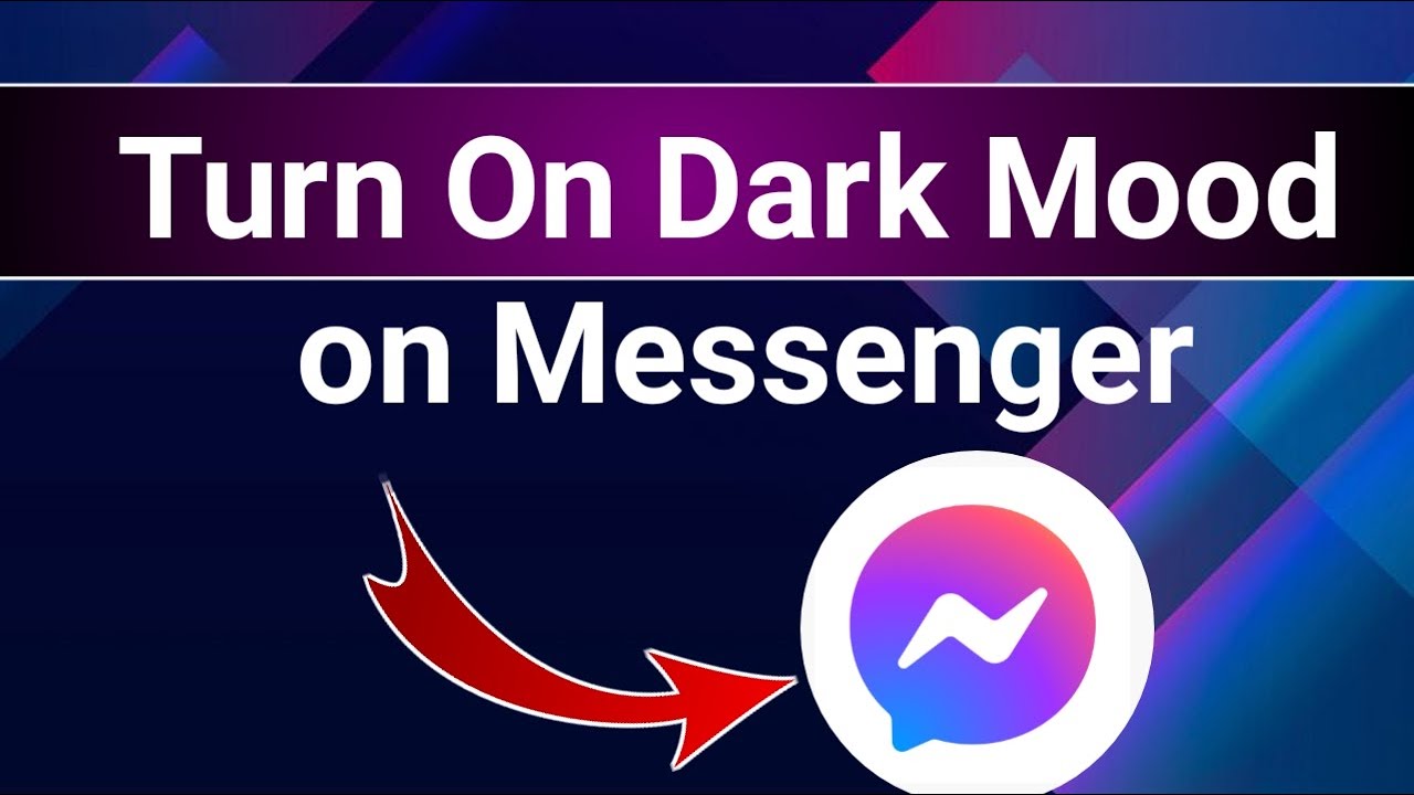 How to Turn on dark mood on messenger