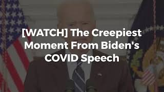 Creepy Joe Strikes Again! Biden Gets Weird At His COVID Speech