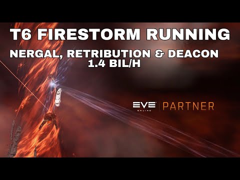 EVE Online T6 Firestorm Abyssal Timelapse - 1.4Bil/h - Nergal, Retribution & Deacon