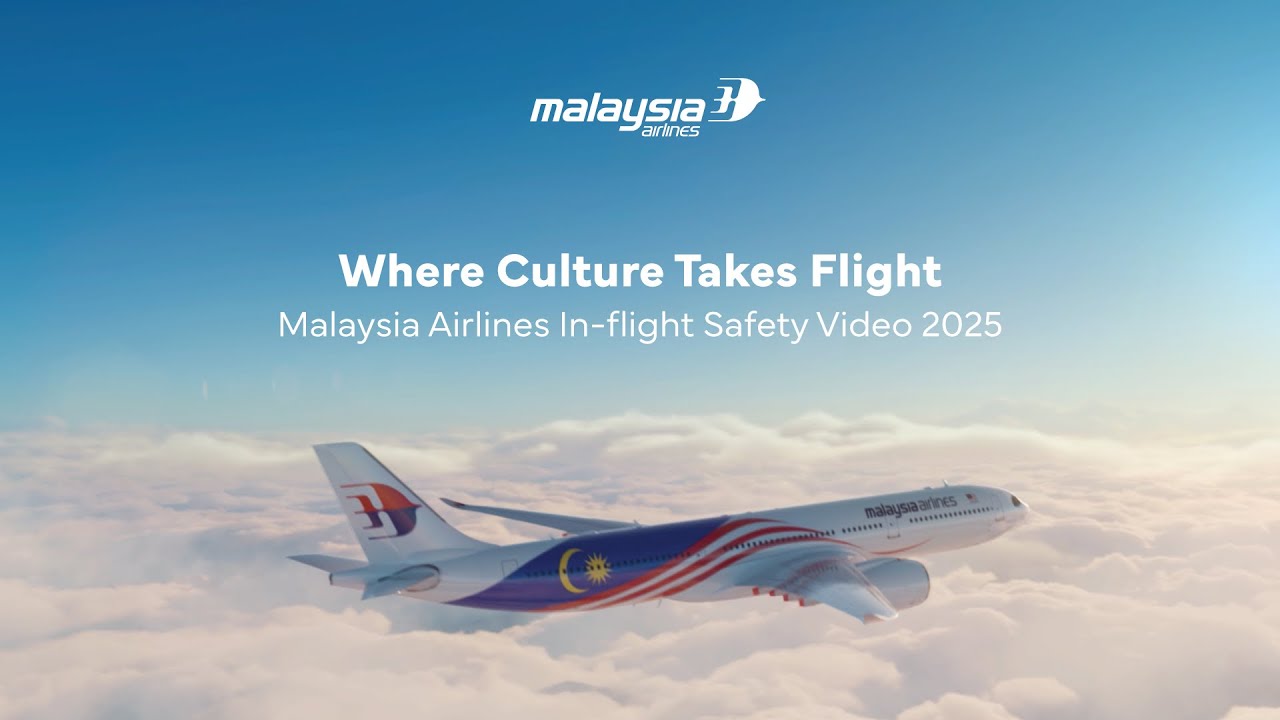 Where Culture Takes Flight | Malaysia Airlines In-flight Safety Video 2025
