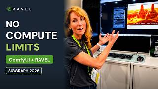 No More GPU Limits: ComfyUI + RAVEL Orchestrate AI | SIGGRAPH 2026