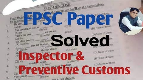 FPSC Important Paper Solved with detail Description || Customs Department | Inspector | Preventive