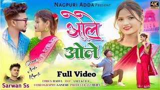 Ole Ole Ole / SARWAN SS Nagpuri Song 2023 / Full Video / New Nagpuri Video Song 2023 / Shrawan SS