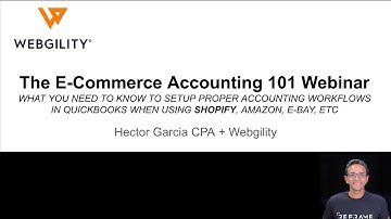E-Commerce Accounting 101 Webinar @WebgilityInc