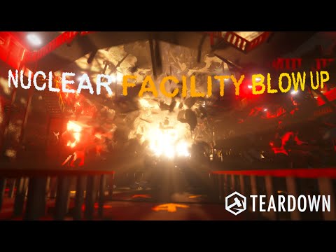 Nuclear Facility Blowup | Teardown