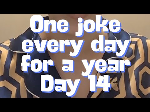 one joke every day for a year - day 14