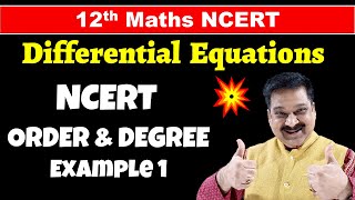#1 Order and degree of Differential Equations, 12th Maths NCERT Chapter 9 Differential Equations