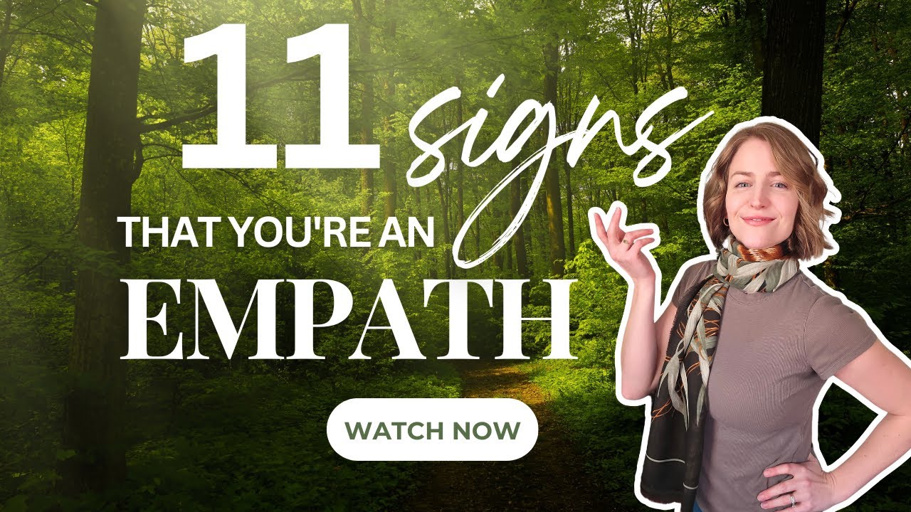 11 Clear Signs You're an Empath | How to Recognize Your Empath Traits | Empaths at the Edge