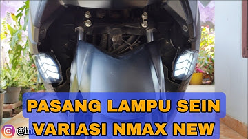Modif Lampu Sein Variasi Nmax | Cara Pasang Variasi Sein Nmax New !!