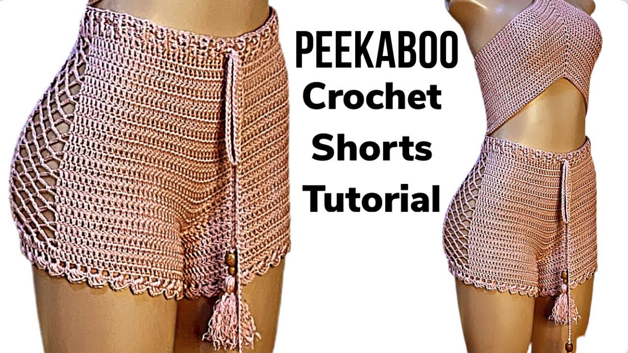 Crochet shorts tutorial / Peekaboo crochet shorts / high waisted
