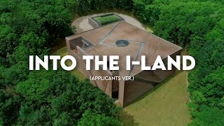 [SUB INDO/INDO LIRIK] I-LAND - Into The I-LAND (applicant ver.)