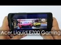 Acer Liquid E700 Android Smartphone Gaming Review & Benchmarks - YouTube