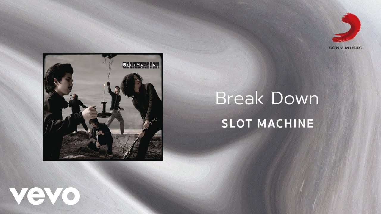 Watch Slot Machine - Break Down (Official Lyric Video) on YouTube Watch Slot Machine - Break Down (Official Lyric Video) on YouTube