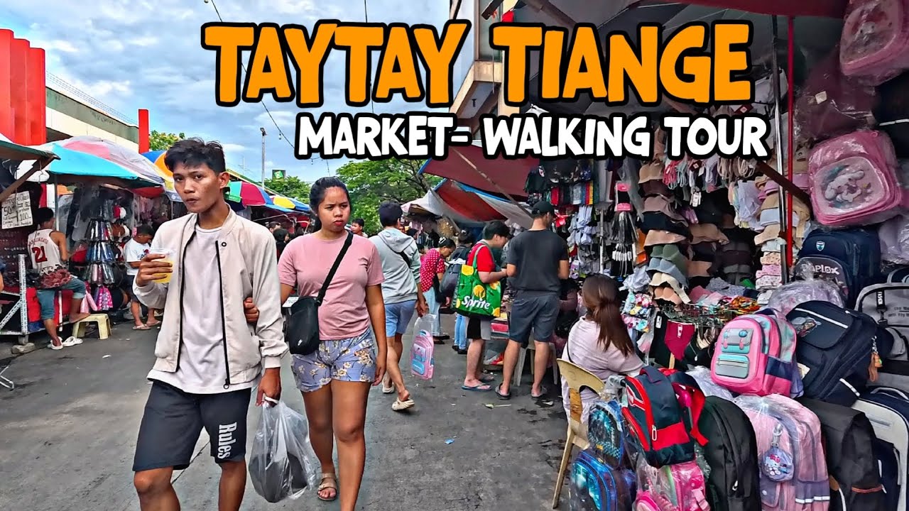 TAYTAY TIANGE Daytime Market Walking Tour - 4K- with Captions