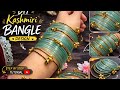 Sirf 10 Minute Mein Banaye Designer Kashmiri Bangles! | Easy DIY Bangle Hack