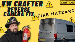 VW Crafter Reverse Camera Fix / HOW DID THIS NOT CATCH ON FIRE !! /