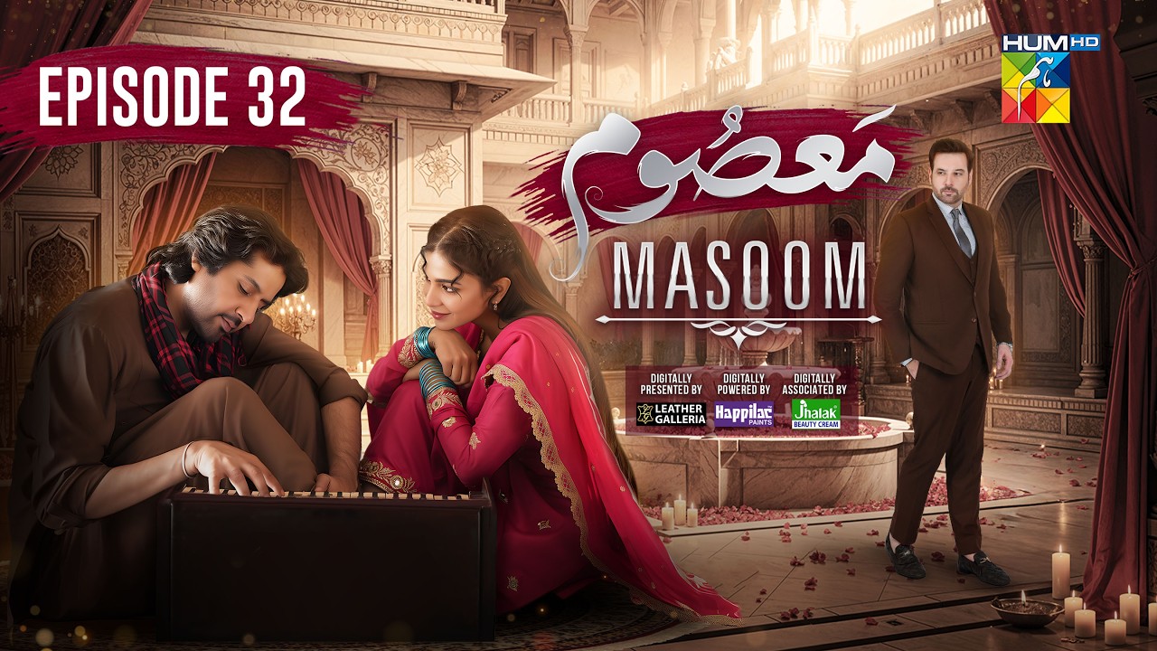 Masoom Episode 32 [ENG SUB] - 22 Feb 2026 - [ Imran Ashraf - Sonya Hussayn & Sidra Niazi ] - HUM TV