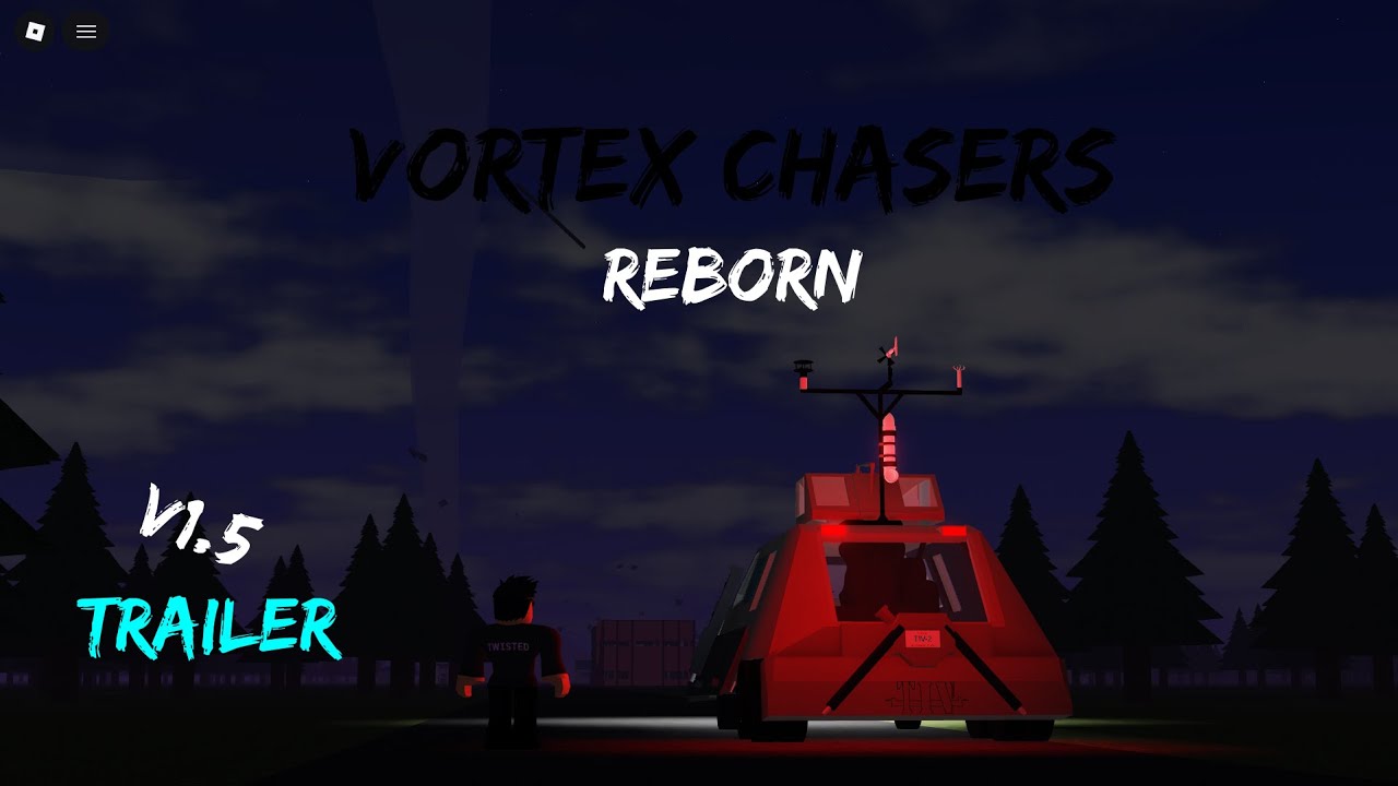 Vortex Chasers Reborn v1.5 trailer