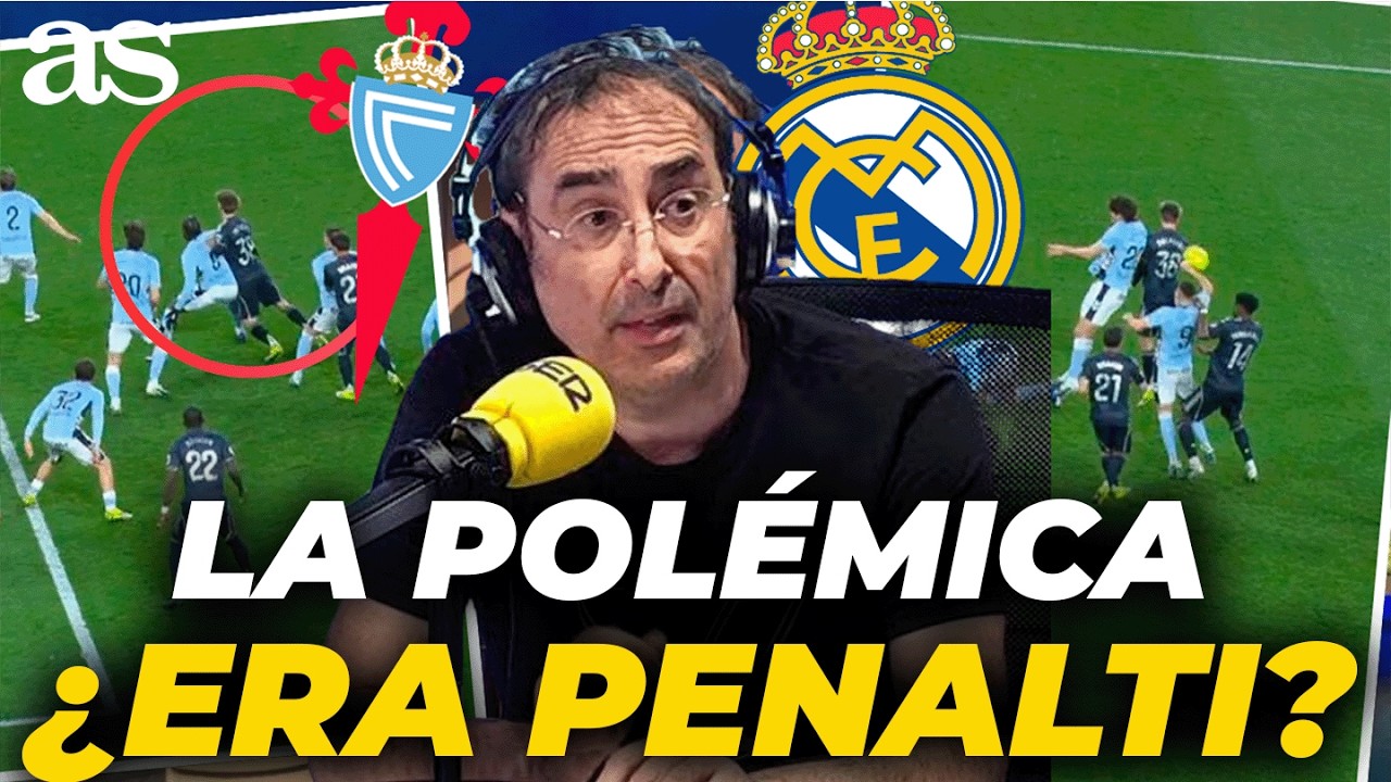 LA POLÉMICA: ¿ERA PENALTI de JUTGLÁ? ITURRALDE ANALIZA | CELTA-REAL MADRID