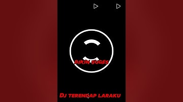 DJ FUNKOT TERENDAP LARAKU "NAFF"