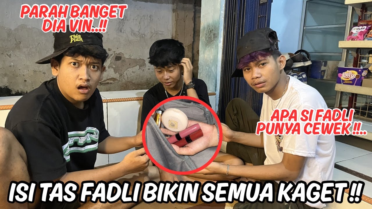 NGECEK ISI TASNYA SI FADLI TERNYATA BIKIN KAGET..!!