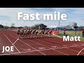 FAST MILE RACE *Matt vs Joe?