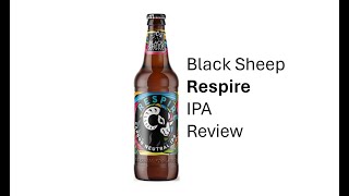 Black Sheep Respire IPA Review