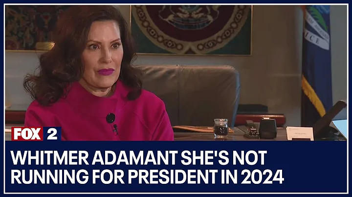 Governor Gretchen Whitmer adamant she's not runnin...