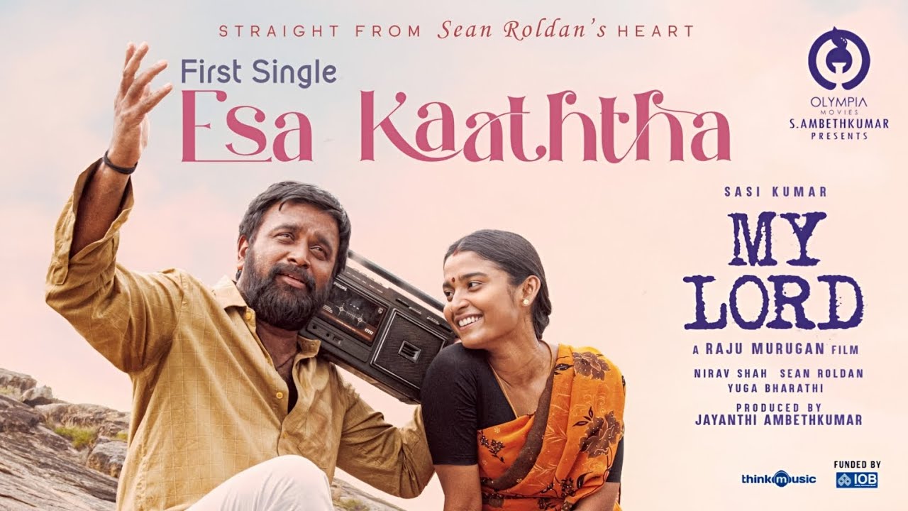 Esa Kaaththa - Song | First Single 2025 | My Lord | Sasikumar |Sean Roldan | Chinmayi, Sathyaprakash