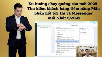 Xu hướng chạy quảng cáo mới 2025 Tìm kiếm khách hàng tiềm năng Mẫu phản hồi tức thì và Messenger
