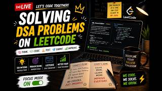 🔴 LIVE | Solving DSA Problems on LeetCode 💻 | Daily Coding Practice | Interview Prep