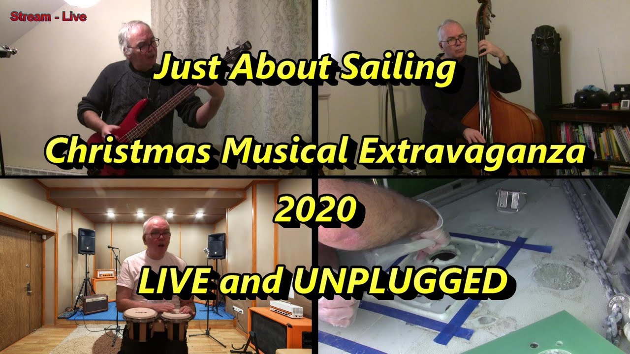 Just About Sailing Christmas Musical Extravaganza 2020 – Live and Unplugged