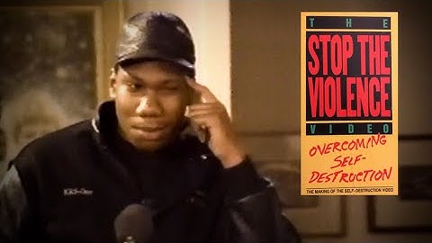 The Stop The Violence Video:  Overcoming Self Destruction (1990) HD