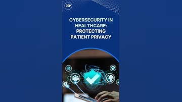 Cybersecurity in Healthcare: Protecting Patient Privacy