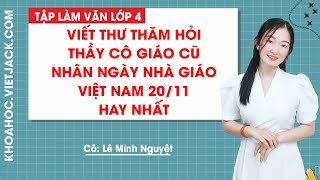 Viết thư thăm hỏi thầy cô giáo cũ (23 mẫu) – Tập làm văn lớp 4