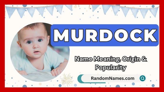 Murdoch - Name Meaning Origin And Popularity  