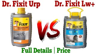 Dr Fixit Urp vs Lw+ - Dr Fixit Urp & Lw+ Uses and Application - Price Comparison
