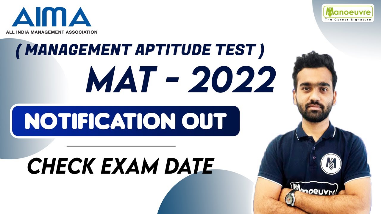 MAT 2022 I MANAGEMENT APTITUDE TEST NOTIFICATION OUT CHECK EXAM DATE